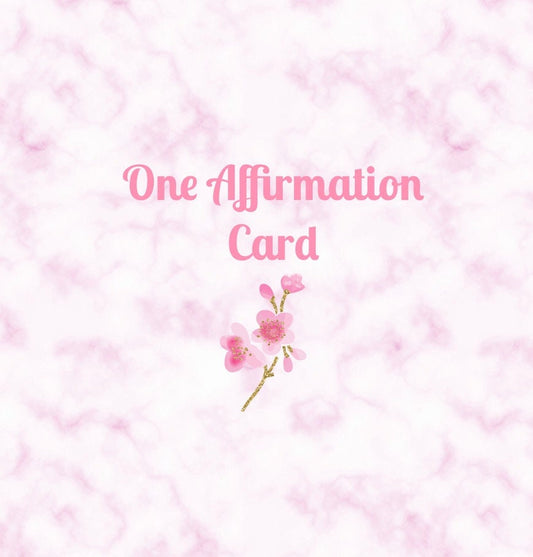 One Affirmation Card